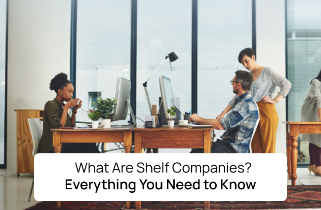 What Are Shelf Companies?