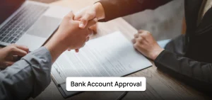 Shelf Company History Speeds Up Bank Account Approval