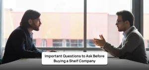 Important Questions to Ask Before Buying a Shelf Company