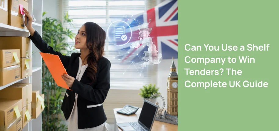 Can You Use a Shelf Company to Win UK Tenders? Guide