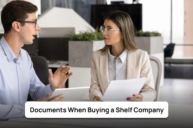 Documents You Should Receive When Buying a Shelf Company