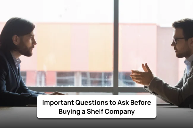 Important Questions to Ask Before Buying a Shelf Company